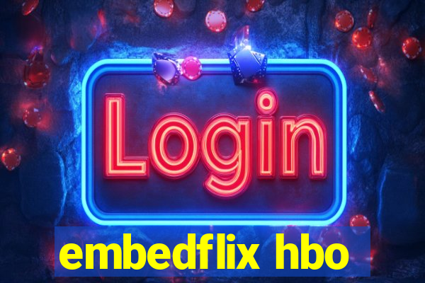 embedflix hbo